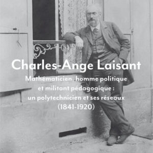 Charles-Ange Laisant Mathématicien, homme politique et militant pédagogique