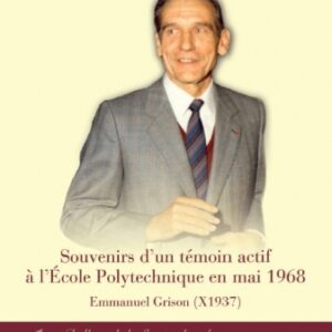 Souvenirs d'un témoin actif à l'Ecole Polytechnique en mai 1968