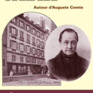 Autour d'Auguste Comte (1798-1857)